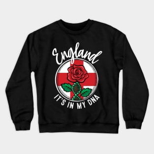 England - It's in my DNA. English rose with a DNA strand on the flag of England design Crewneck Sweatshirt